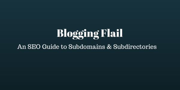 Subdomains vs Subdirectories SEO